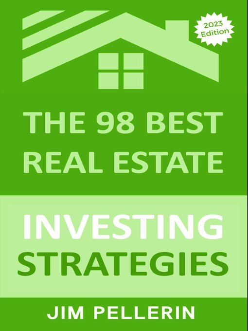 Title details for The 98 Best Real Estate Investing Strategies by Jim Pellerin - Available
